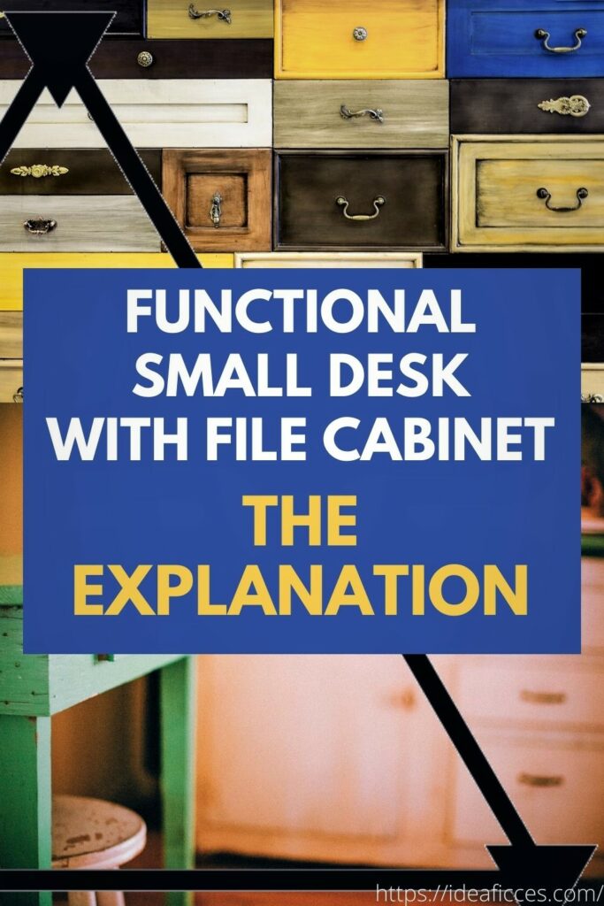 A Functional Small Desk with File Cabinet (The Explanation)