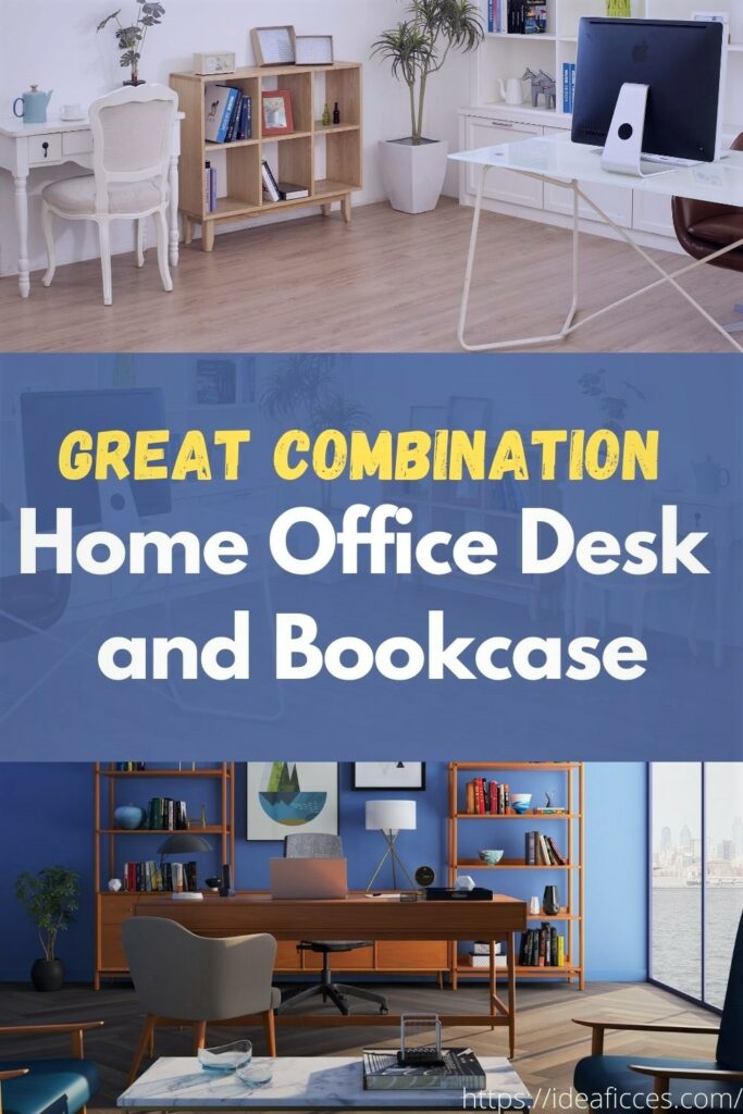 A Great Combination – Home Office Desk and Bookcase