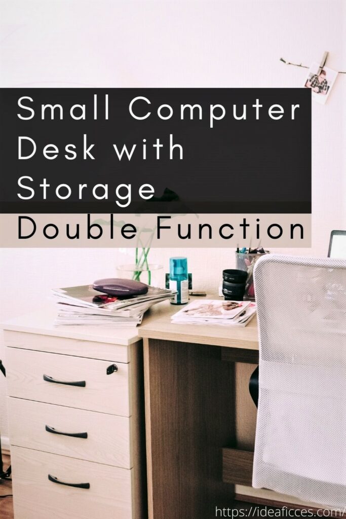 A Small Computer Desk with Storage – the Double Function