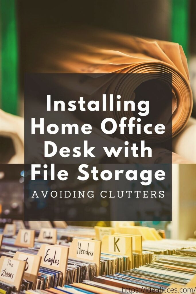 Avoiding Clutters by Installing Home Office Desk with File Storage