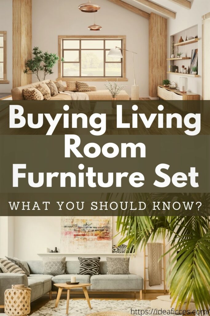 Buying Living Room Furniture Set – What You Should Know