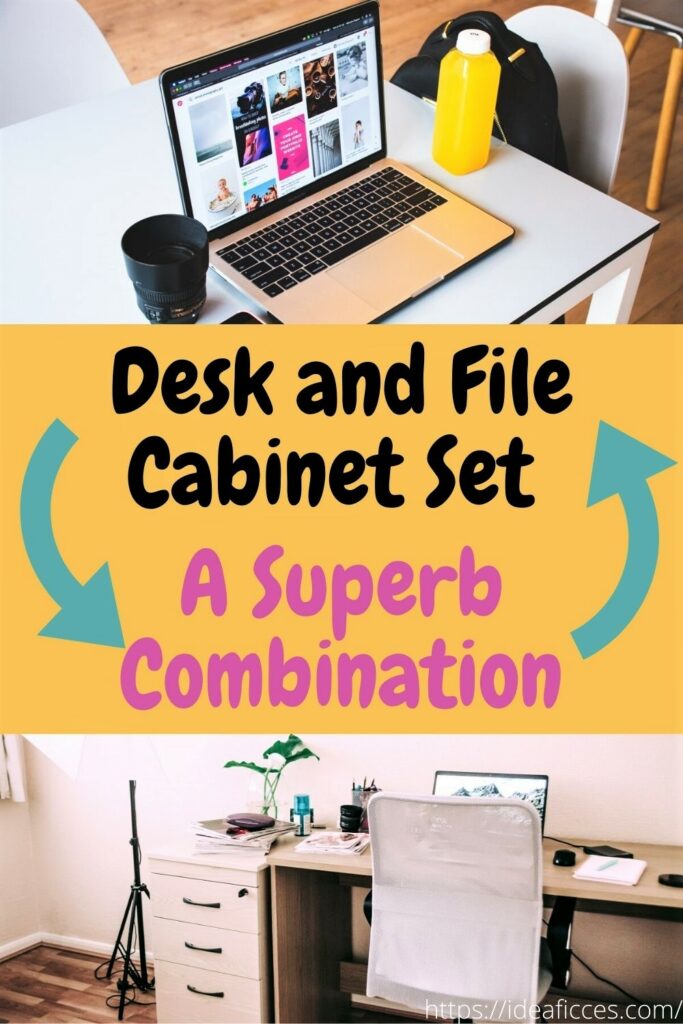Desk and File Cabinet Set – A Superb Combination