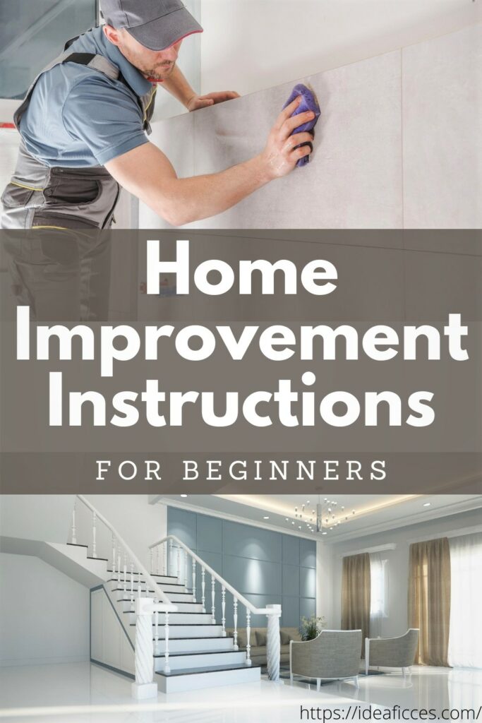 Home Improvement Instructions for Beginners