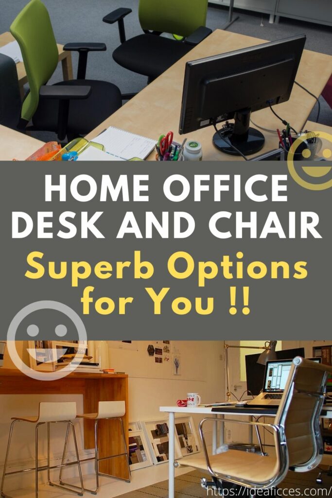 Home Office Desk and Chair – Superb Options for You