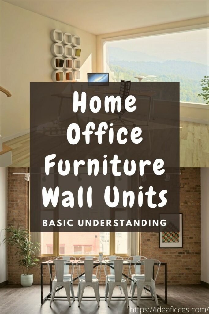 Home Office Furniture Wall Units – Basic Understanding