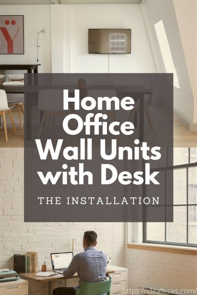 Installing Home Office Wall Units with Desk