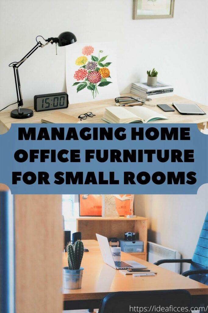 Managing Home Office Furniture for Small Rooms