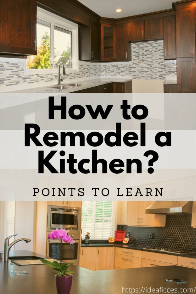 Points to Learn in How to Remodel a Kitchen