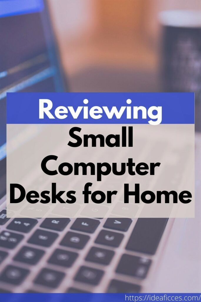 Reviewing Small Computer Desks for Home