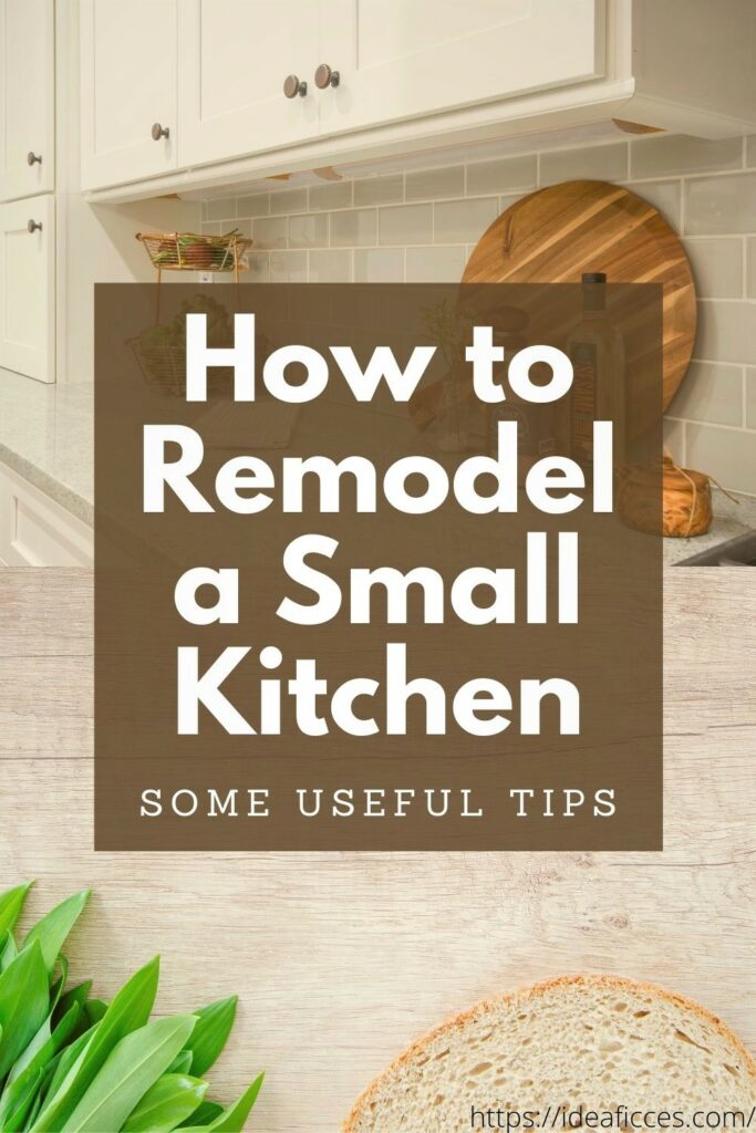 Some Useful Tips in How to Remodel a Small Kitchen