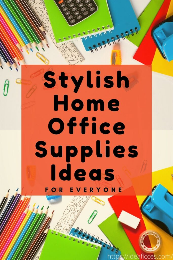 Stylish Home Office Supplies Ideas for Everyone