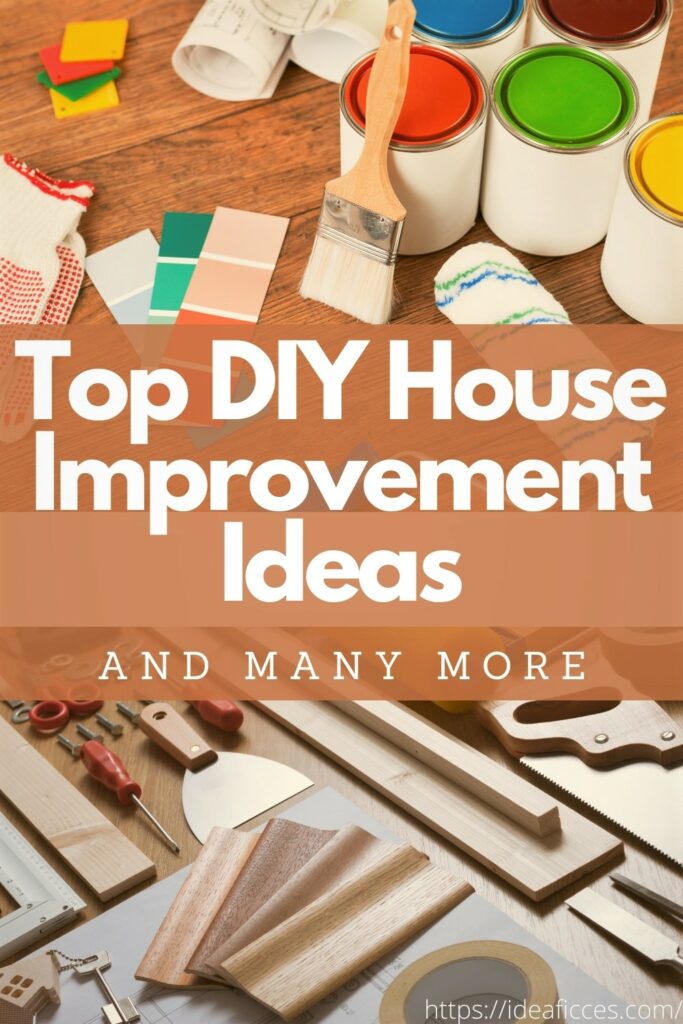Top DIY House Improvement Ideas